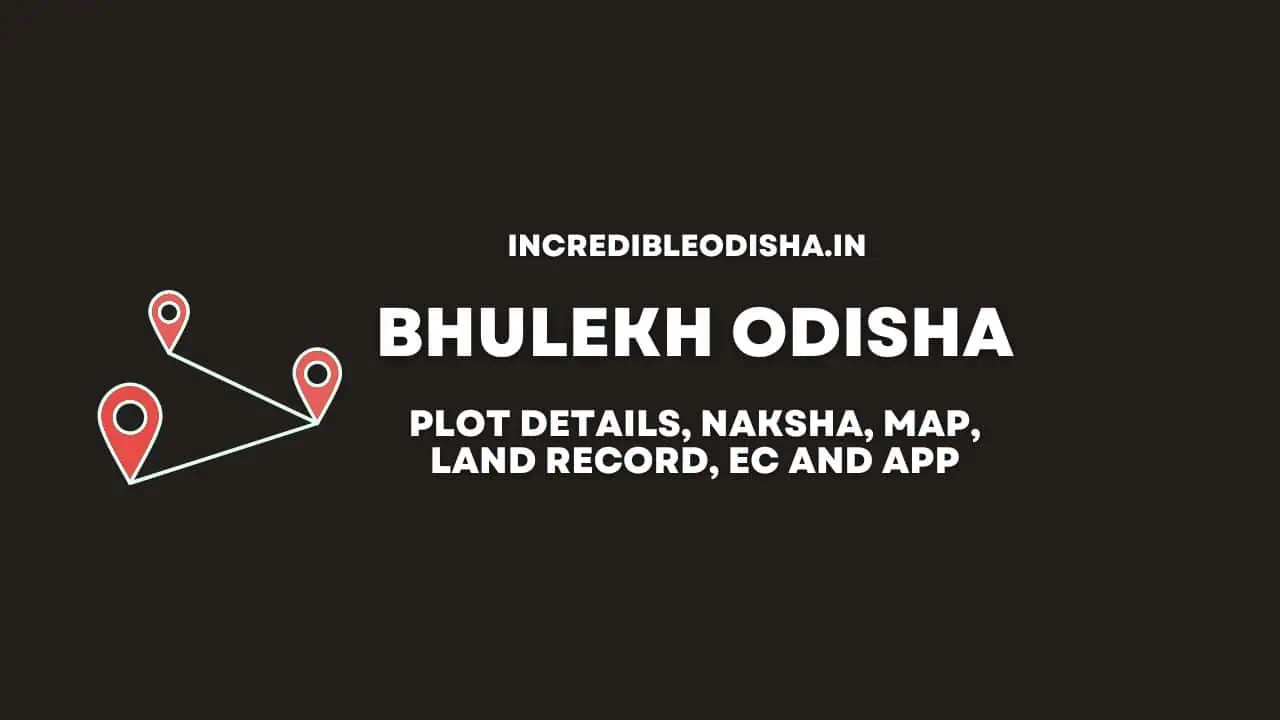 Featured image for Bhulekh Odisha: Plot Details, Naksha, and Land Records