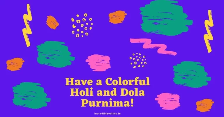 Holi – Dola Purnima in Odisha 2023 – Date, Details and Celebrations