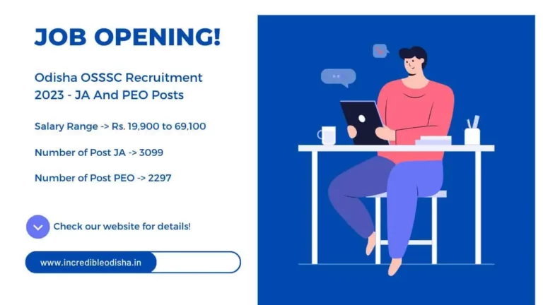 OSSSC Recruitment 2023 – Junior Assistant (JA) and Panchayat Executive Officer (PEO) Posts, Salary, Last date and Exam