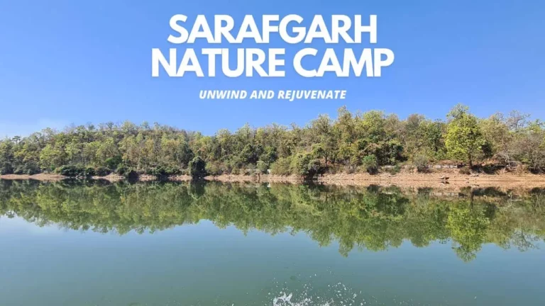 Sarafgarh Nature Camp – Location, Distance, How to reach, Boating, Price and Booking