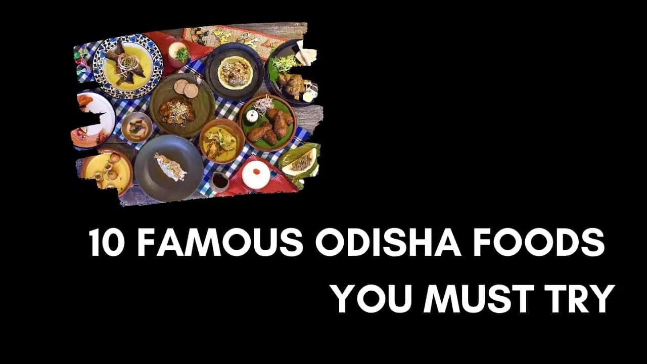 famous Odisha foods