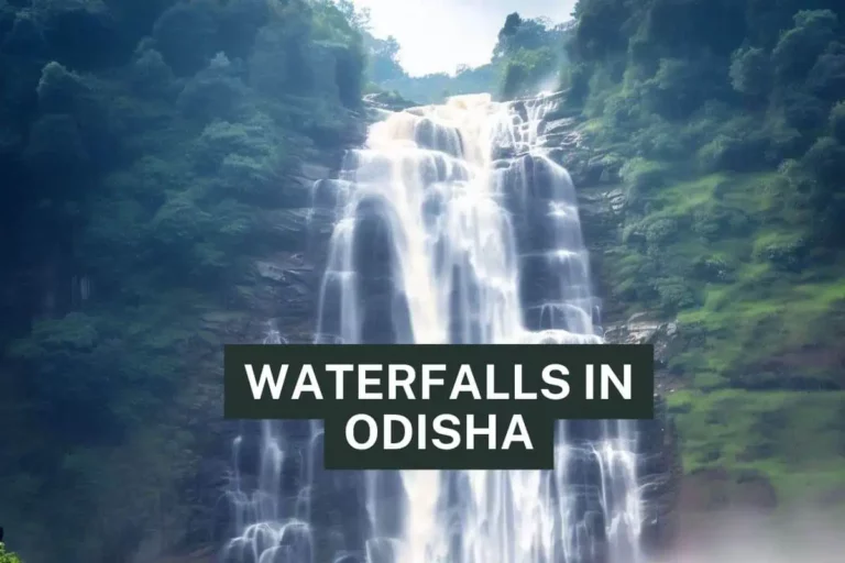 Full List of Waterfalls in Odisha, Best Waterfalls, Highest Waterfall, Location, and Reason to Visit