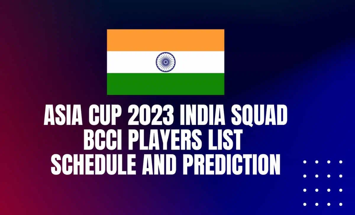 Asia Cup 2023 India Squad BCCI Players List