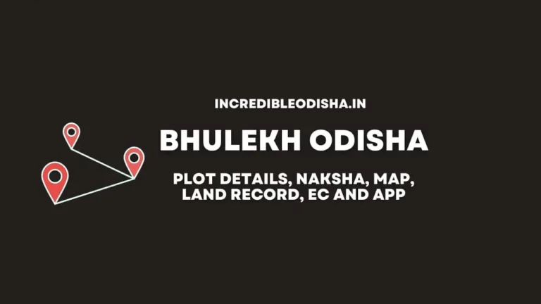 Bhulekh Odisha: Plot Details, Naksha, Map, Land Record by Name, EC, and App [bhulekh.ori.nic.in]