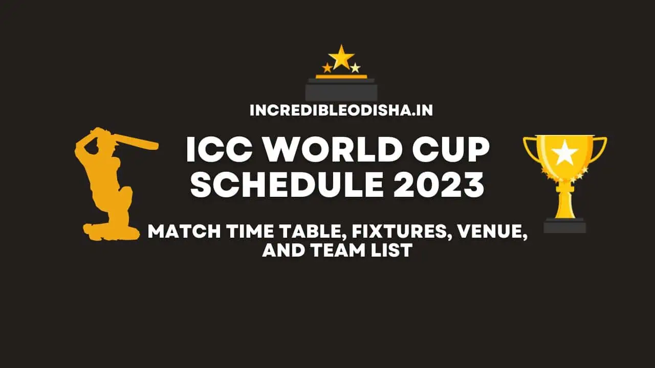 ICC World Cup Schedule 2023 - Match Time Table, Fixtures, Venue, and Team List