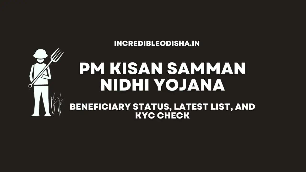 PM Kisan Beneficiary Status in 2023 for Samman Nidhi Yojana, Latest List, and Check KYC