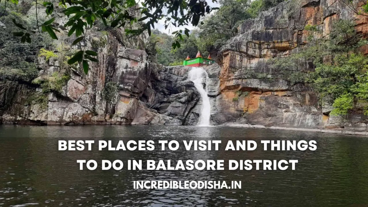 Discover the Best Places to Visit in Balasore District